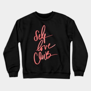 self love Crewneck Sweatshirt